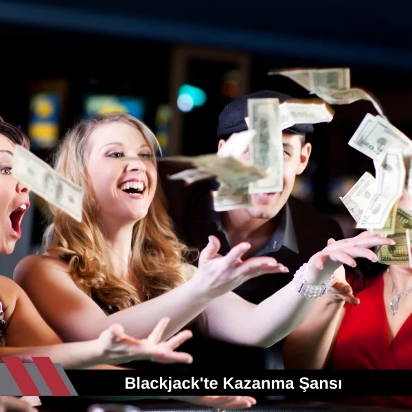 Blackjack'te Kazanma Şansı